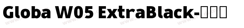 Globa W05 ExtraBlack字体转换